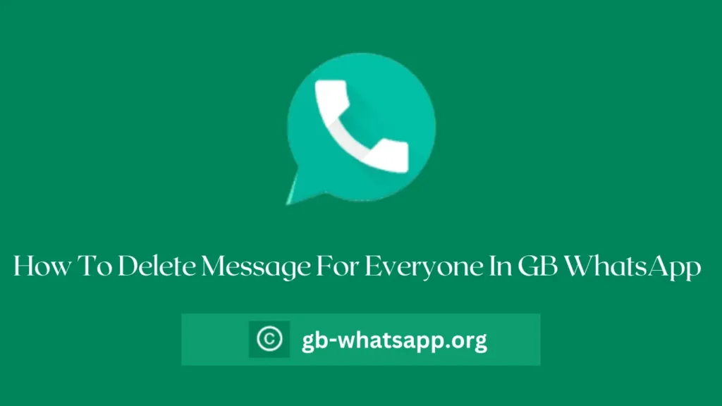 How To Delete Message For Everyone In GB WhatsApp