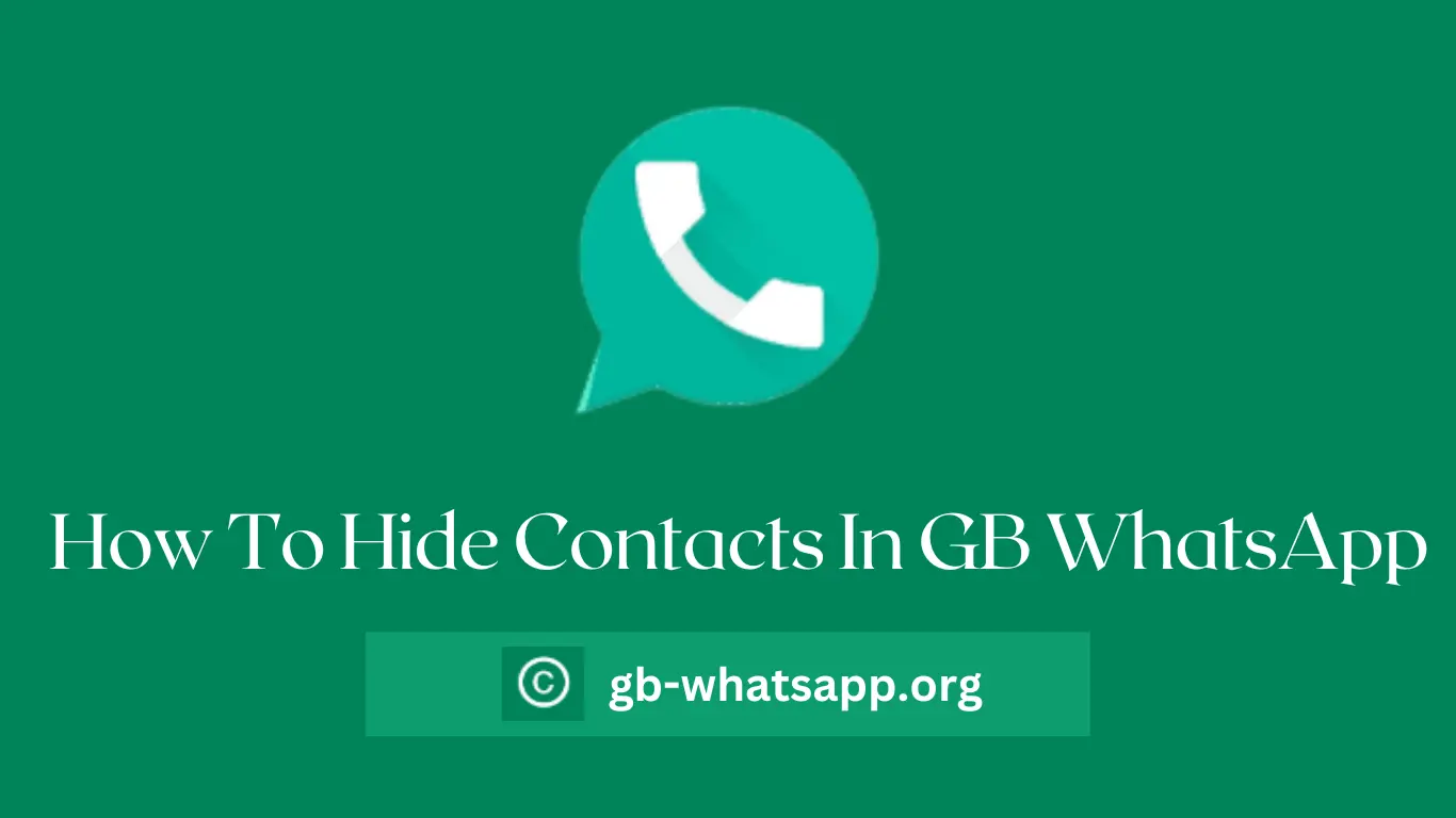 How To Hide Contacts In GB WhatsApp