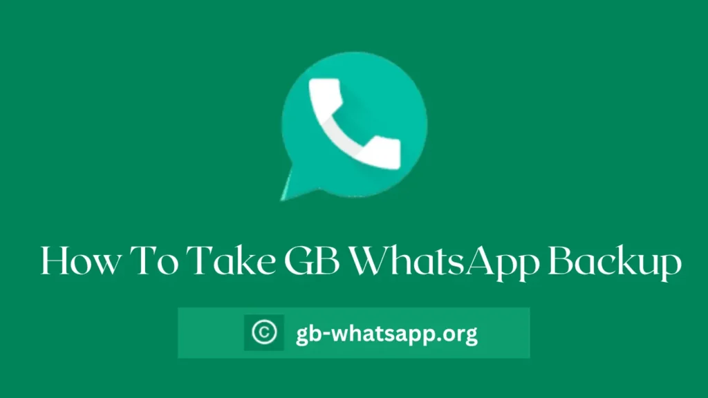 How To Take GB WhatsApp Backup
